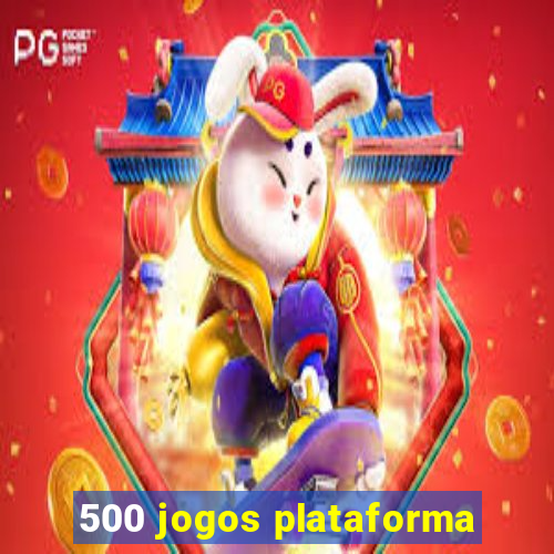 500 jogos plataforma